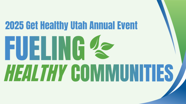 2025 Get Healthy Utah Annual Event